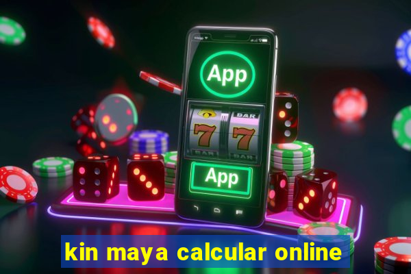 kin maya calcular online